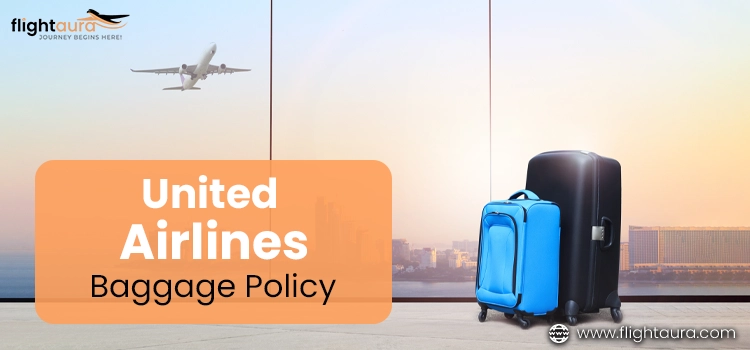 United Airline baggage policy