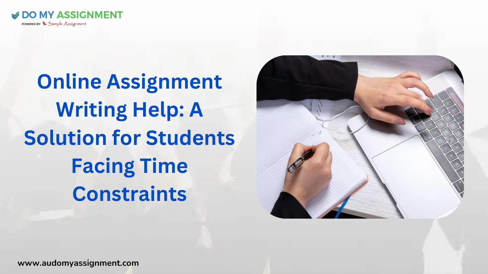 Online Assignment Writing Help A Solution for Students Facing Time Constraints