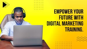 Empower Your Future with Digital Marketing Training.