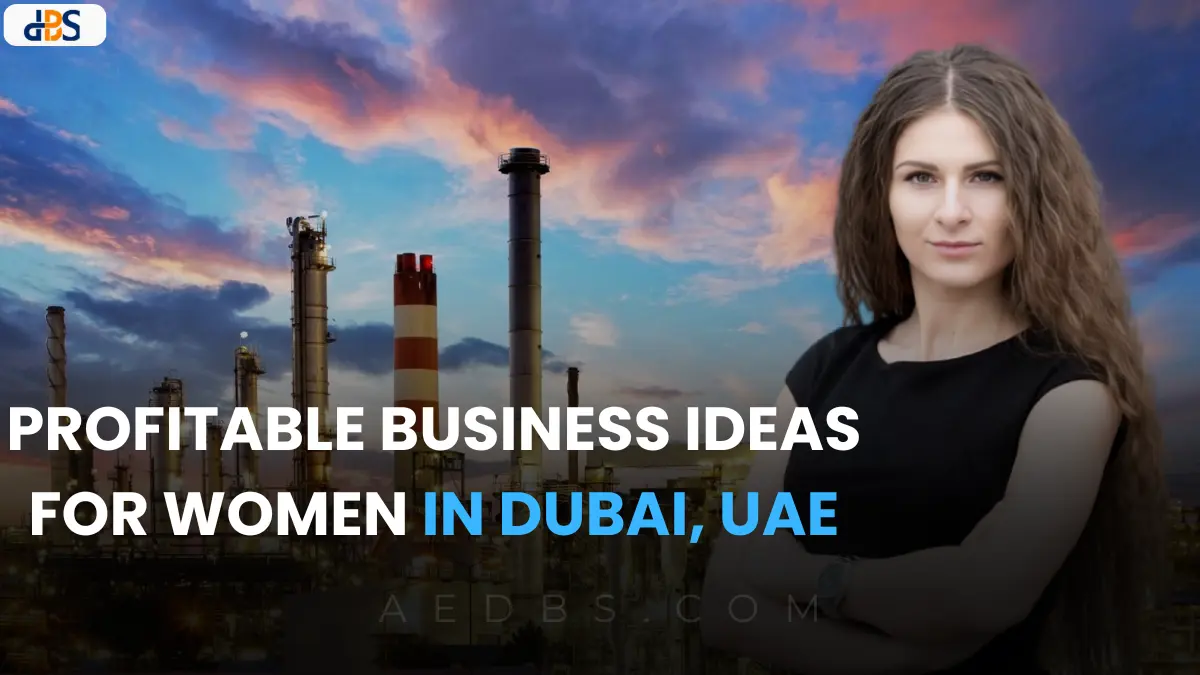 Top Profitable Business Ideas for Women in Dubai, UAE (2025)