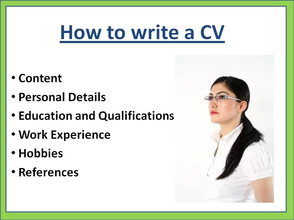 How Do I Write a Very Impressive CV?