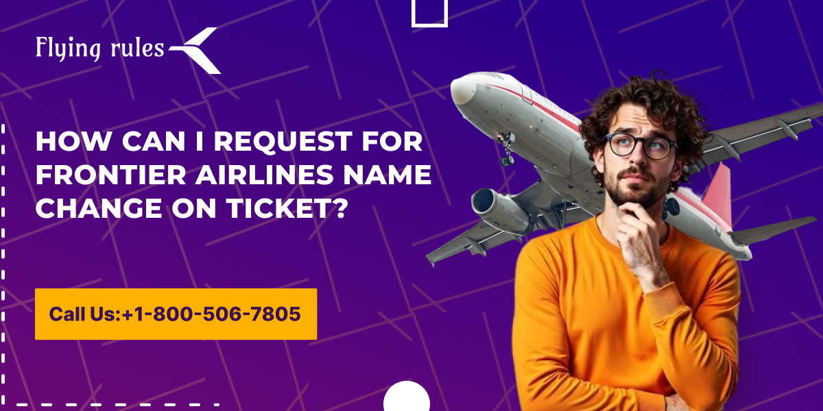 Frontier Airlines name change fee
