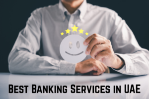 Best Banking Services in UAE
