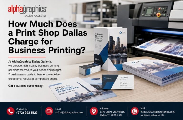 How Much Does a Print Shop Dallas Charge for Business Printing?
