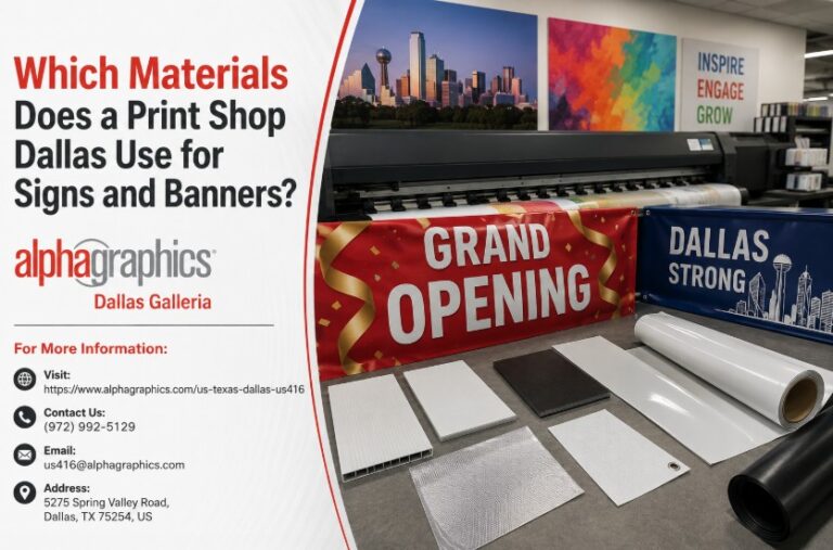 Which Materials Does a Print Shop Dallas Use for Signs and Banners?